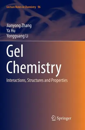 Zhang / Li / Hu |  Gel Chemistry | Buch |  Sack Fachmedien