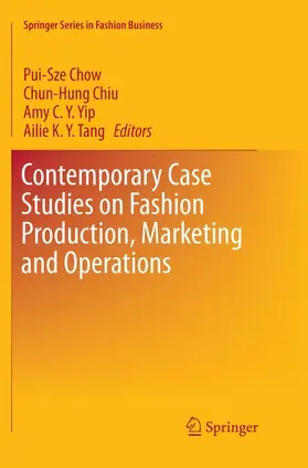 Chow / K. Y. Tang / Chiu |  Contemporary Case Studies on Fashion Production, Marketing and Operations | Buch |  Sack Fachmedien