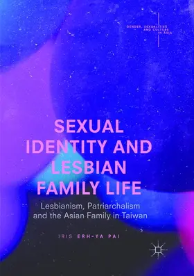 Pai |  Sexual Identity and Lesbian Family Life | Buch |  Sack Fachmedien