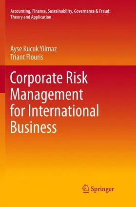 Kucuk Yilmaz / Flouris |  Corporate Risk Management for International Business | Buch |  Sack Fachmedien