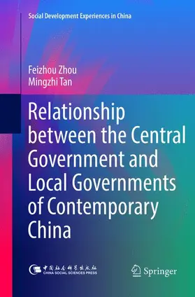 Tan / Zhou |  Relationship between the Central Government and Local Governments of Contemporary China | Buch |  Sack Fachmedien