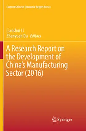 Du / Li |  A Research Report on the Development of China¿s Manufacturing Sector (2016) | Buch |  Sack Fachmedien