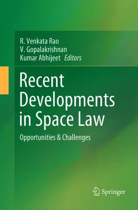 Rao / Abhijeet / Gopalakrishnan |  Recent Developments in Space Law | Buch |  Sack Fachmedien