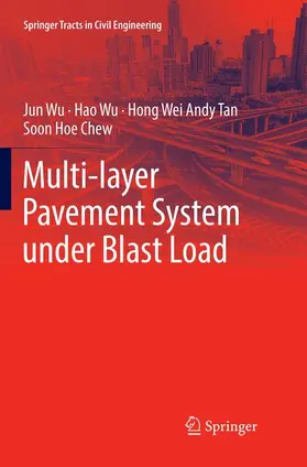 Wu / Chew / Tan |  Multi-layer Pavement System under Blast Load | Buch |  Sack Fachmedien