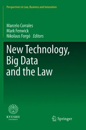 Corrales / Forgó / Fenwick |  New Technology, Big Data and the Law | Buch |  Sack Fachmedien