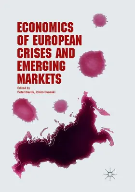 Iwasaki / Havlik |  Economics of European Crises and Emerging Markets | Buch |  Sack Fachmedien