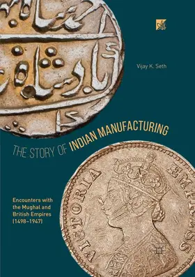 Seth |  The Story of Indian Manufacturing | Buch |  Sack Fachmedien