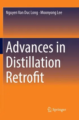 Lee / Long |  Advances in Distillation Retrofit | Buch |  Sack Fachmedien