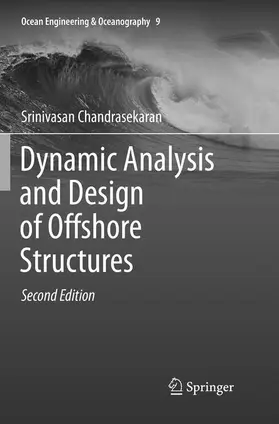 Chandrasekaran |  Dynamic Analysis and Design of Offshore Structures | Buch |  Sack Fachmedien