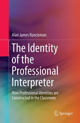 Runcieman |  The Identity of the Professional Interpreter | Buch |  Sack Fachmedien