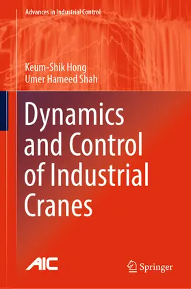 Hong / Shah |  Dynamics and Control of Industrial Cranes | eBook | Sack Fachmedien