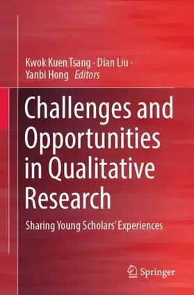 Tsang / Hong / Liu |  Challenges and Opportunities in Qualitative Research | Buch |  Sack Fachmedien