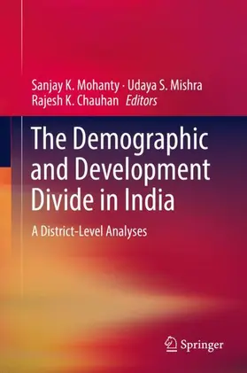 Mohanty / Chauhan / Mishra |  The Demographic and Development Divide in India | Buch |  Sack Fachmedien