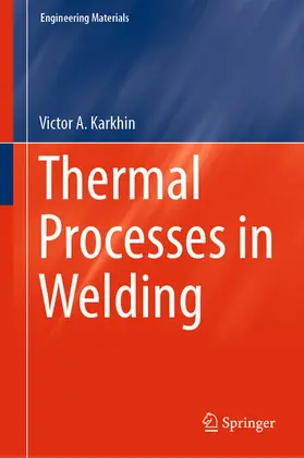 Karkhin | Thermal Processes in Welding | E-Book | sack.de