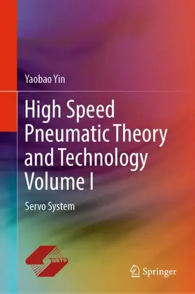 Yin | High Speed Pneumatic Theory and Technology Volume I | Buch | 978-981-13-5985-9 | sack.de