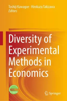 Takizawa / Kawagoe | Diversity of Experimental Methods in Economics | Buch | 978-981-13-6064-0 | sack.de