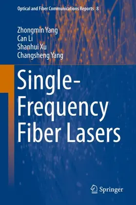 Yang / Li / Xu |  Single-Frequency Fiber Lasers | Buch |  Sack Fachmedien