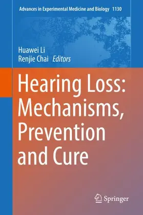 Chai / Li |  Hearing Loss: Mechanisms, Prevention and Cure | Buch |  Sack Fachmedien