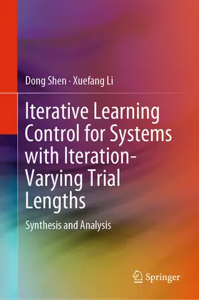 Shen / Li | Iterative Learning Control for Systems with Iteration-Varying Trial Lengths | E-Book | sack.de