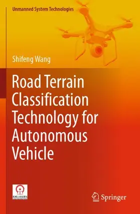 Wang |  Road Terrain Classification Technology for Autonomous Vehicle | Buch |  Sack Fachmedien