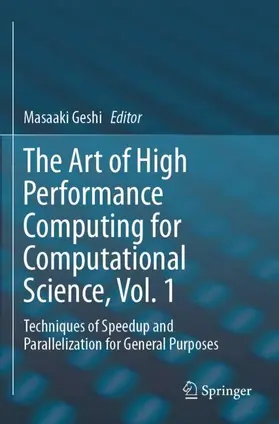 Geshi |  The Art of High Performance Computing for Computational Science, Vol. 1 | Buch |  Sack Fachmedien