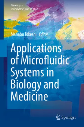 Tokeshi |  Applications of Microfluidic Systems in Biology and Medicine | eBook | Sack Fachmedien