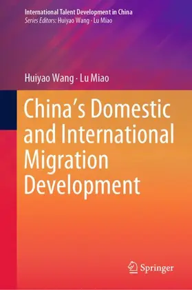 Miao / Wang |  China's Domestic and International Migration Development | Buch |  Sack Fachmedien