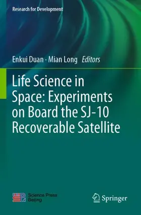 Long / Duan |  Life Science in Space: Experiments on Board the SJ-10 Recoverable Satellite | Buch |  Sack Fachmedien