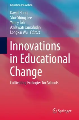 Hung / Lee / Wu |  Innovations in Educational Change | Buch |  Sack Fachmedien