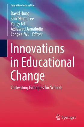 Hung / Lee / Toh |  Innovations in Educational Change | eBook | Sack Fachmedien
