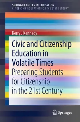 Kennedy | Civic and Citizenship Education in Volatile Times | Buch | 978-981-13-6385-6 | sack.de