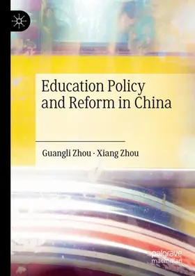 Zhou | Education Policy and Reform in China | Buch | 978-981-13-6494-5 | www2.sack.de