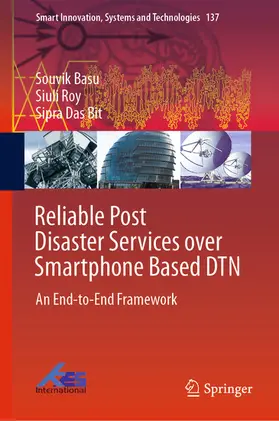 Basu / Roy / Das Bit |  Reliable Post Disaster Services over Smartphone Based DTN | eBook | Sack Fachmedien