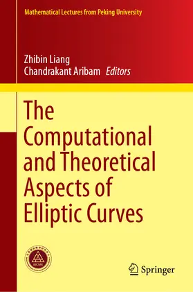 Liang / Aribam |  The Computational and Theoretical Aspects of Elliptic Curves | eBook | Sack Fachmedien