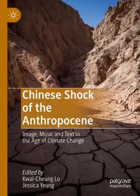 Yeung / Lo |  Chinese Shock of the Anthropocene | Buch |  Sack Fachmedien