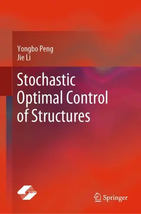 Li / Peng |  Stochastic Optimal Control of Structures | Buch |  Sack Fachmedien