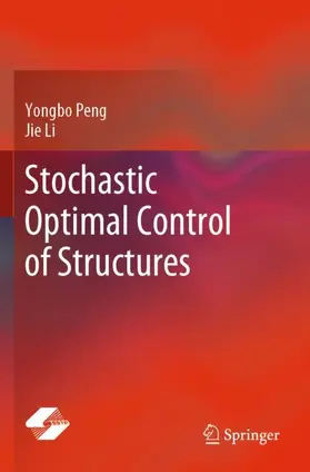 Li / Peng |  Stochastic Optimal Control of Structures | Buch |  Sack Fachmedien