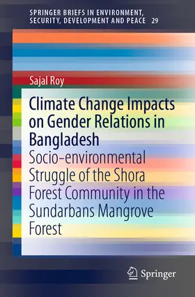 Roy |  Climate Change Impacts on Gender Relations in Bangladesh | eBook | Sack Fachmedien