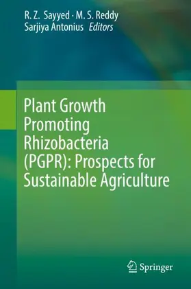 Sayyed / Antonius / Reddy |  Plant Growth Promoting Rhizobacteria (PGPR): Prospects for Sustainable Agriculture | Buch |  Sack Fachmedien
