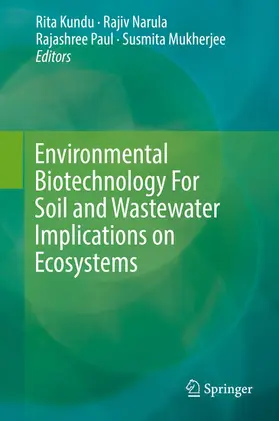 Kundu / Narula / Paul |  Environmental Biotechnology For Soil and Wastewater Implications on Ecosystems | eBook | Sack Fachmedien