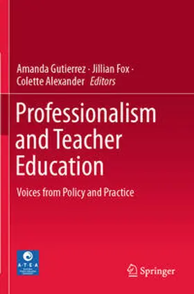 Gutierrez / Alexander / Fox |  Professionalism and Teacher Education | Buch |  Sack Fachmedien