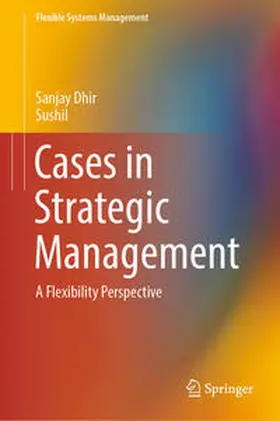 Sushil / Dhir |  Cases in Strategic Management | Buch |  Sack Fachmedien