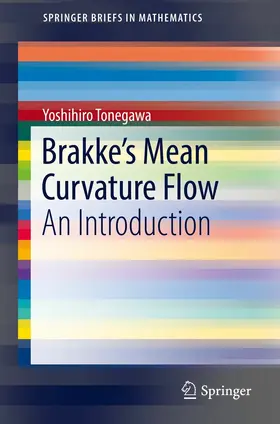Tonegawa |  Brakke's Mean Curvature Flow | eBook | Sack Fachmedien