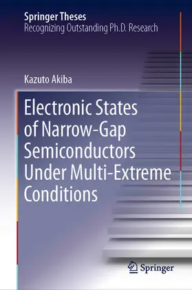 Akiba | Electronic States of Narrow-Gap Semiconductors Under Multi-Extreme Conditions | E-Book | sack.de