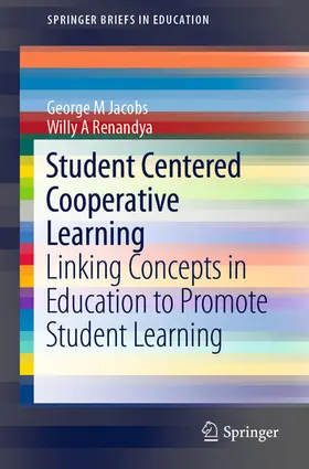 Jacobs / Renandya |  Student Centered Cooperative Learning | eBook | Sack Fachmedien