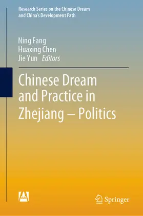 Fang / Chen / Yun |  Chinese Dream and Practice in Zhejiang – Politics | eBook | Sack Fachmedien