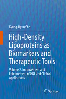 Cho |  High-Density Lipoproteins as Biomarkers and Therapeutic Tools | Buch |  Sack Fachmedien