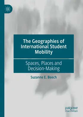 Beech |  The Geographies of International Student Mobility | eBook | Sack Fachmedien