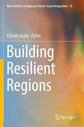 Asahi |  Building Resilient Regions | Buch |  Sack Fachmedien