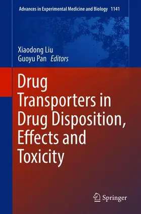 Pan / Liu |  Drug Transporters in Drug Disposition, Effects and Toxicity | Buch |  Sack Fachmedien